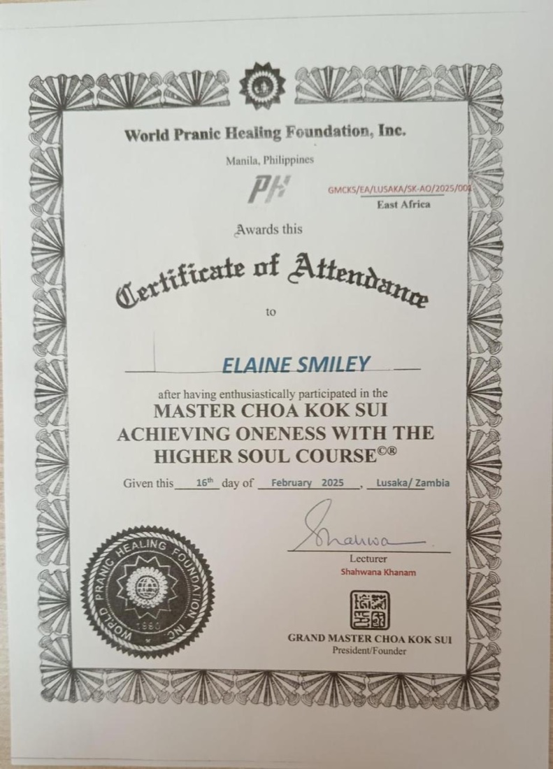 Certificate of Attendance — Master Choa Kok Sui Achieving Oneness with the Higher Soul Course, awarded to Elaine Smiley by the World Pranic Healing Foundation, February 2025, Lusaka, Zambia